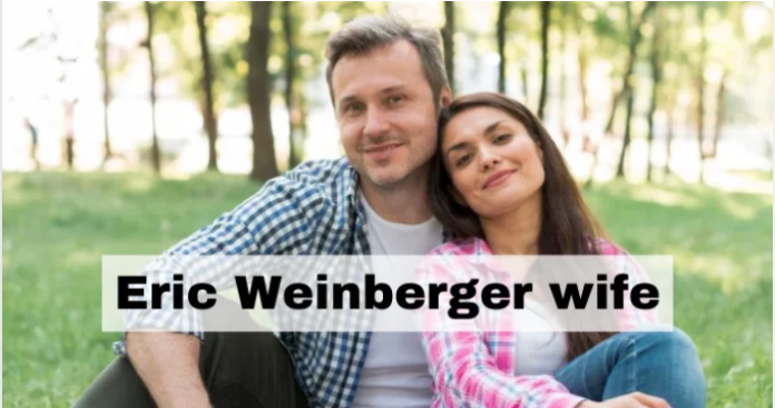 eric weinberger wife